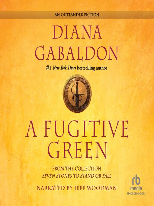 Title details for A Fugitive Green by Diana Gabaldon - Available
